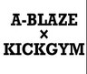 A-BLAZE×KICKGYM　 